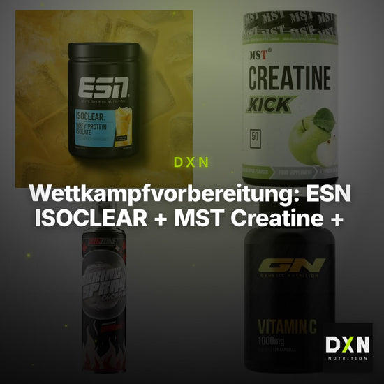 Wettkampfvorbereitung: ESN ISOCLEAR + MST Creatine + 2 weitere – Clean Showcase Plus