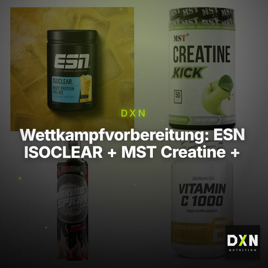 Wettkampfvorbereitung: ESN ISOCLEAR + MST Creatine + 2 weitere – Clean Showcase Plus
