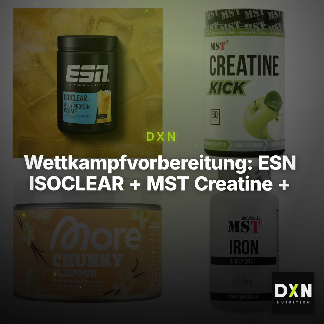 Wettkampfvorbereitung: ESN ISOCLEAR + MST Creatine + 2 weitere – Clean Showcase Plus