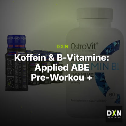 Koffein & B-Vitamine: Applied ABE Pre-Workou + Ostrovit Vitamin B1 – Clean Showcase Plus