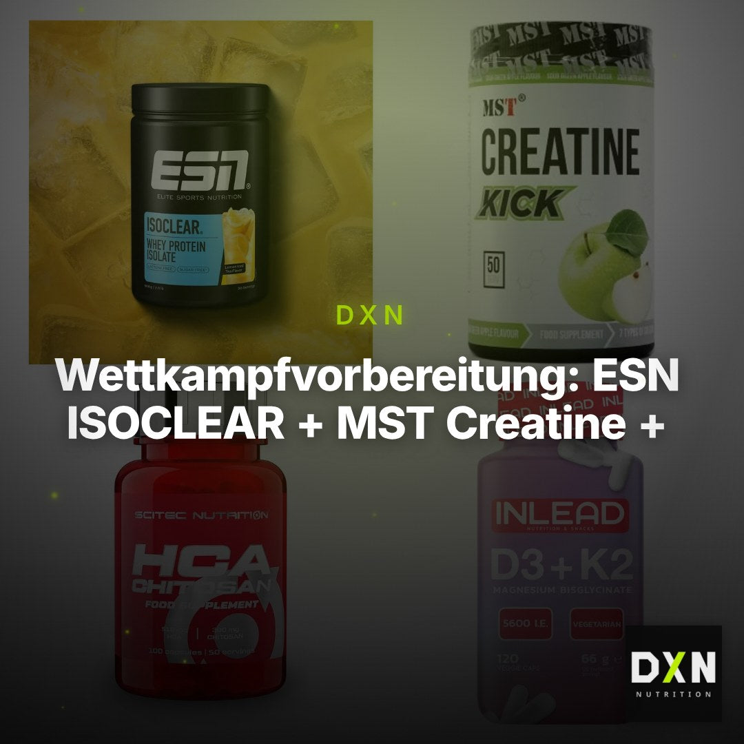 Wettkampfvorbereitung: ESN ISOCLEAR + MST Creatine + 2 weitere – Clean Showcase Plus