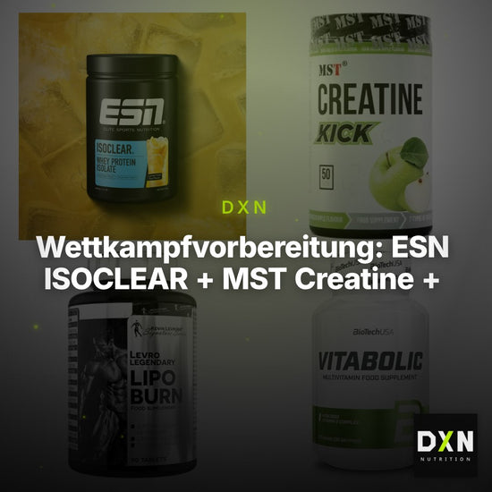 Wettkampfvorbereitung: ESN ISOCLEAR + MST Creatine + 2 weitere – Clean Showcase Plus