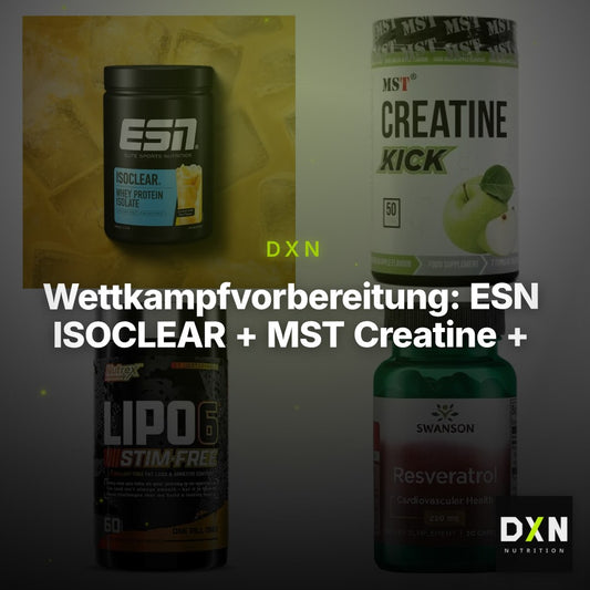 Wettkampfvorbereitung: ESN ISOCLEAR + MST Creatine + 2 weitere – Clean Showcase Plus