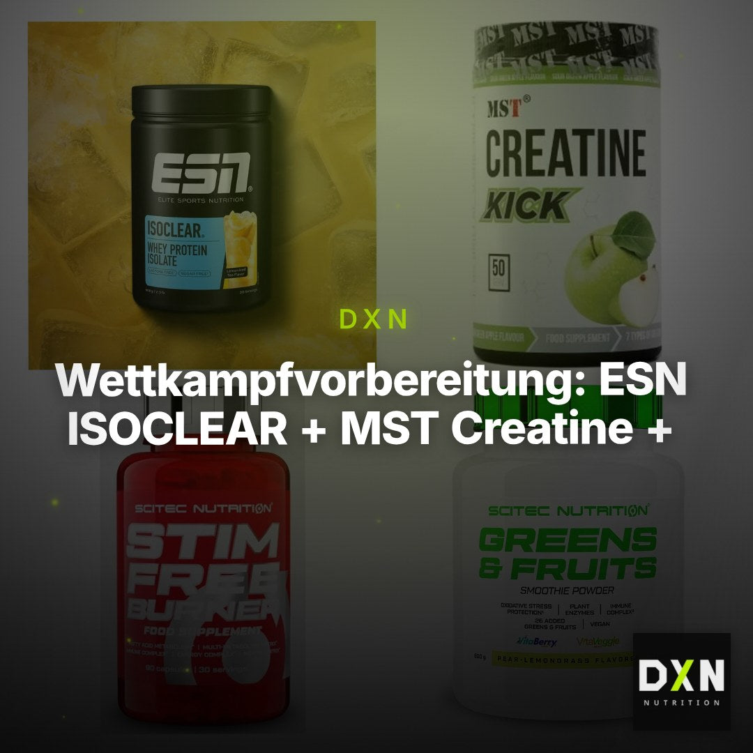 Wettkampfvorbereitung: ESN ISOCLEAR + MST Creatine + 2 weitere – Clean Showcase Plus
