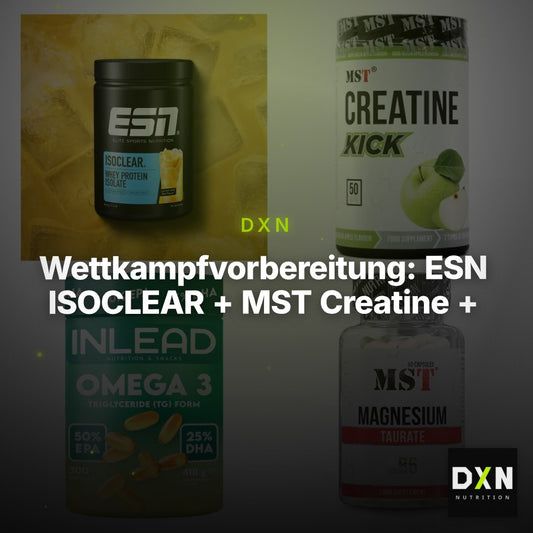 Wettkampfvorbereitung: ESN ISOCLEAR + MST Creatine + 2 weitere – Clean Showcase Plus