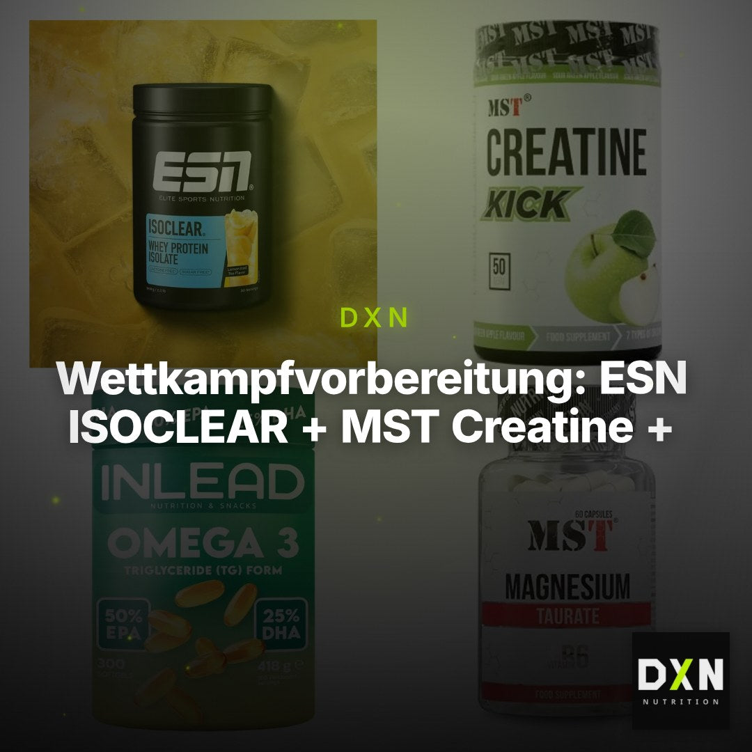 Wettkampfvorbereitung: ESN ISOCLEAR + MST Creatine + 2 weitere – Clean Showcase Plus