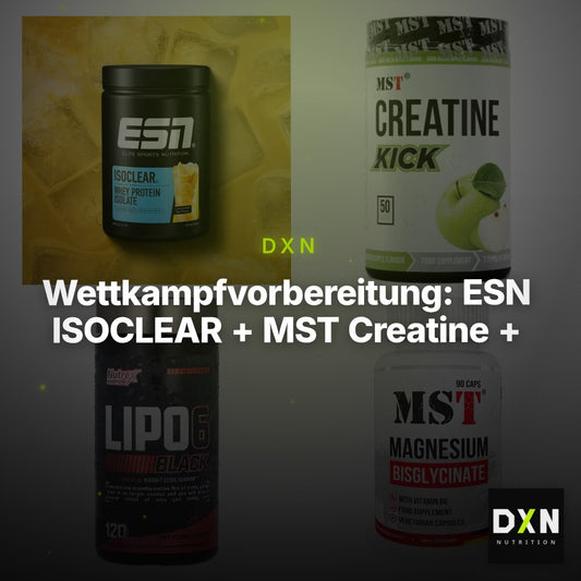 Wettkampfvorbereitung: ESN ISOCLEAR + MST Creatine + 2 weitere – Clean Showcase Plus