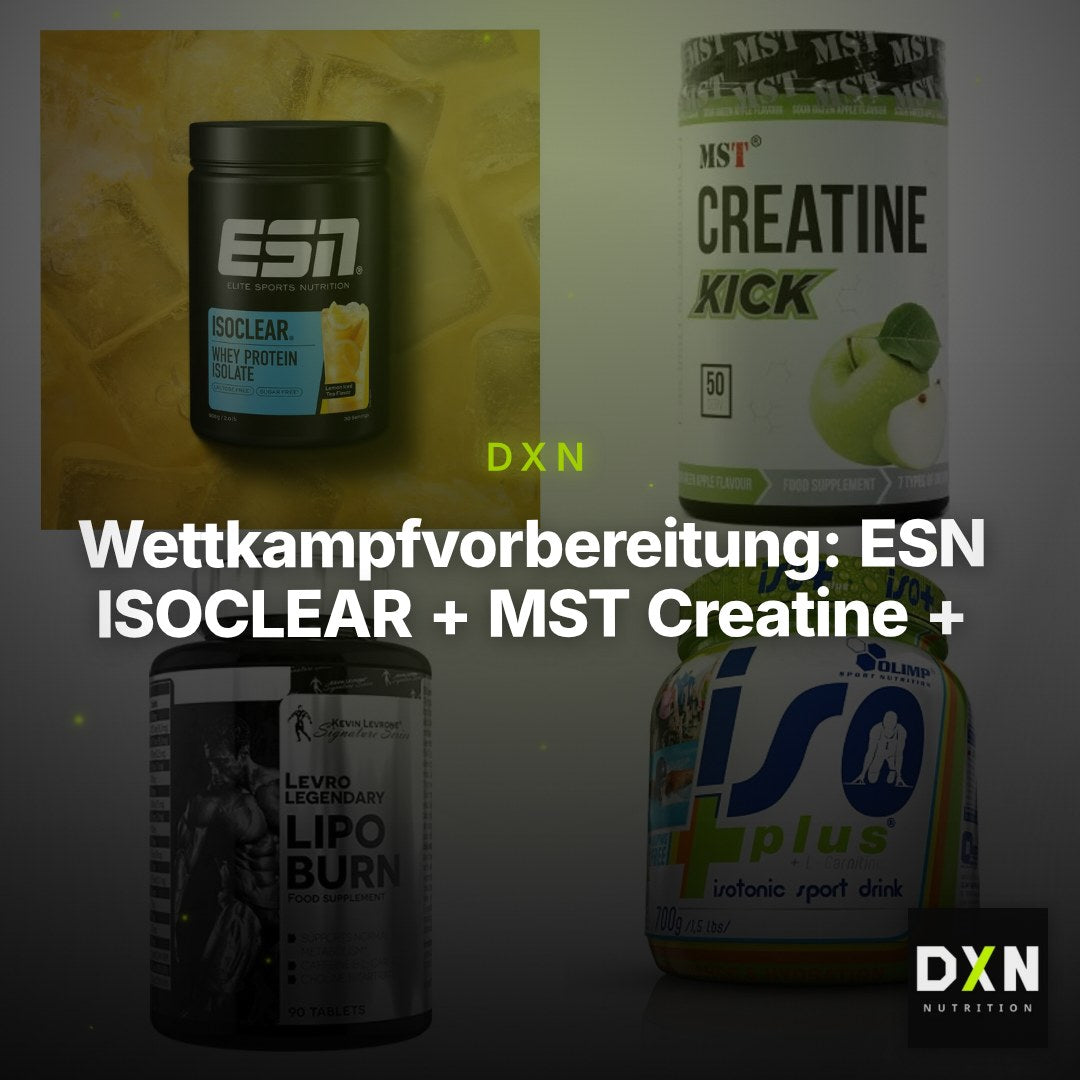 Wettkampfvorbereitung: ESN ISOCLEAR + MST Creatine + 2 weitere – Clean Showcase Plus
